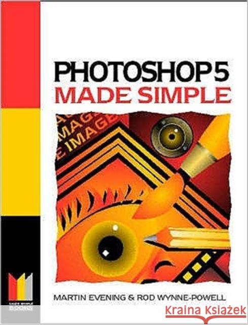 Photoshop Made Simple Martin Evening Rod Wynne-Powell 9780750643344 ELSEVIER SCIENCE & TECHNOLOGY - książka