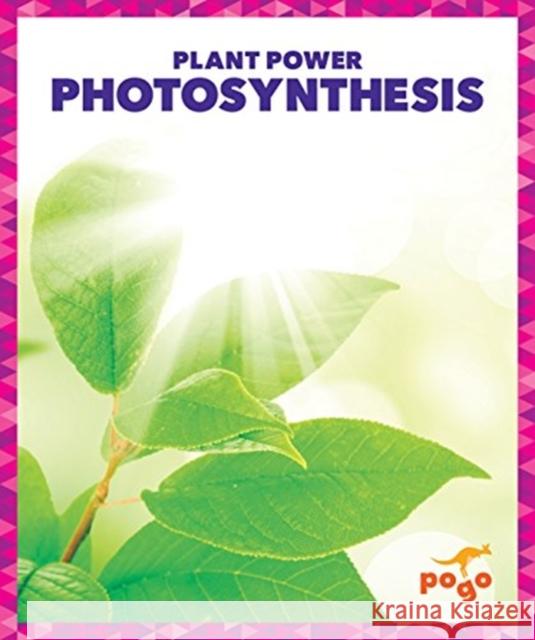 Photosynthesis Karen Latchana Kenney 9781624968808 Jump! Incorporated - książka