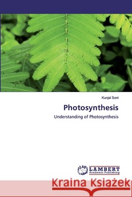 Photosynthesis Soni, Kunjal 9786200529206 LAP Lambert Academic Publishing - książka