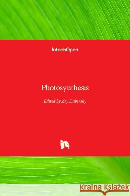Photosynthesis Zvy Dubinsky 9789535111610 Intechopen - książka