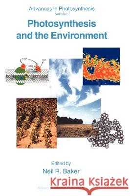 Photosynthesis and the Environment Neil R. Baker N. R. Baker N. R. Baker 9780792343165 Kluwer Academic Publishers - książka