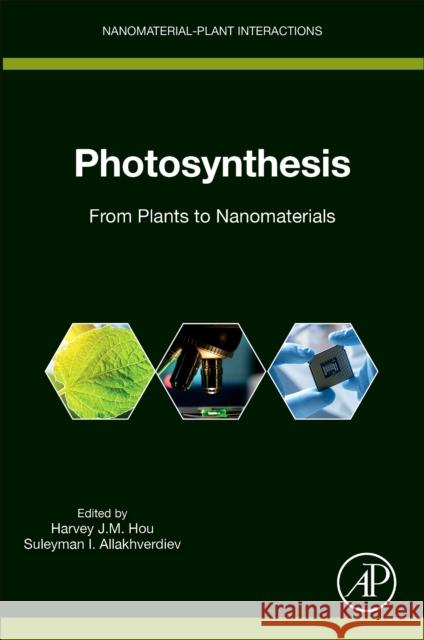 Photosynthesis: From Plants to Nanomaterials Hou, Harvey J. M. 9780323983914 Elsevier Science & Technology - książka