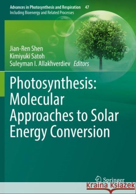 Photosynthesis: Molecular Approaches to Solar Energy Conversion  9783030674090 Springer International Publishing - książka