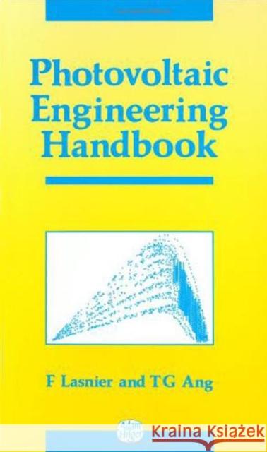 Photovoltaic Engineering Handbook France Lasnier Tony Gan Ang 9780852743119 Institute of Physics Publishing - książka