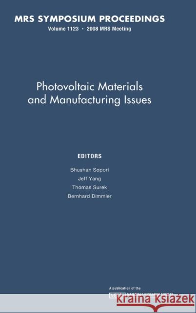 Photovoltaic Materials and Manufacturing Issues: Volume 1123 B. Sopori J. Yang T. Surek 9781605110950 Cambridge University Press - książka