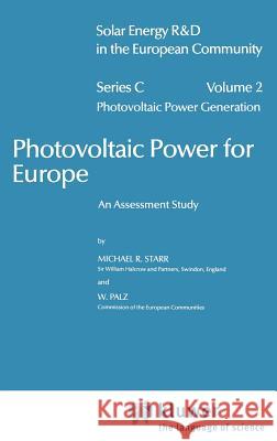 Photovoltaic Power for Europe: An Assessment Study Starr, M. 9789027715562 Springer - książka