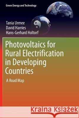 Photovoltaics for Rural Electrification in Developing Countries: A Road Map Urmee, Tania 9783319791401 Springer - książka