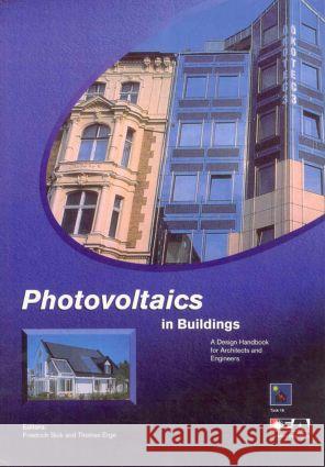 Photovoltaics in Buildings : A Design Handbook for Architects and Engineers Friedrich Sick Thomas Erge 9781849711920 Earthscan Publications - książka