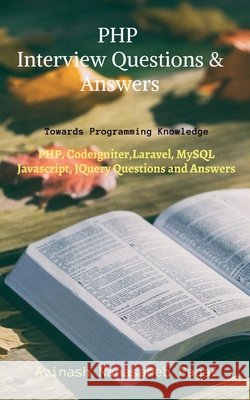 PHP Interview Questions and Answers Avinash Nanasaheb   9798887725536 Notion Press - książka