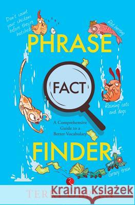 Phrase Fact Finder Brien, Terry O Terry O'Brien 9788129135377 Rupa Publications India - książka