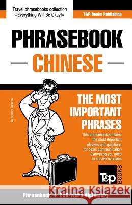Phrasebook-Chinese phrasebook and 250-word dictionary Andrey Taranov 9781784924065 T&p Books - książka