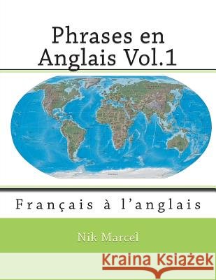 Phrases en Anglais Vol.1: Français à l'anglais Cossard, Monique 9781494993634 Createspace - książka