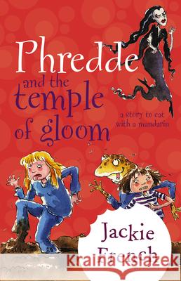 Phredde and the Temple of Gloom Jackie French 9780207200267 Harper Collins Publishers Australia Pty Ltd - książka