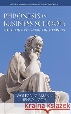 Phronesis in Business Schools: Reflections on Teaching and Learning (hc) Amann, Wolfgang 9781641131414 Eurospan (JL) - książka