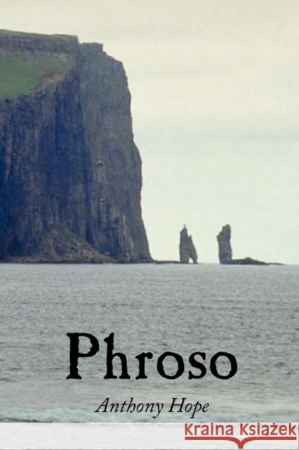 Phroso, Large-Print Edition Anthony Hope 9781600964725 WAKING LION PRESS - książka