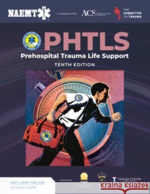 PHTLS: Prehospital Trauma Life Support (Print) with Course Manual (eBook) National Association of Emergency Medical Technicians (NAEMT) 9781284272253 Jones and Bartlett Publishers, Inc - książka