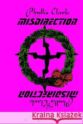 Phyllis Clark; Misdirection A P Dunar 9798487021953 Independently Published - książka