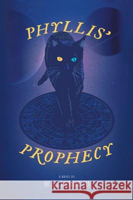 Phyllis' Prophecy W L Lyons LLL 9781984569011 Xlibris Us - książka
