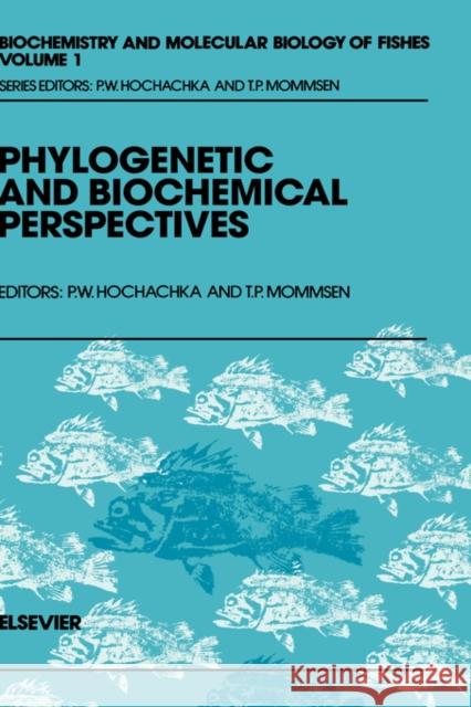 Phylogenetic and Biochemical Perspectives: Volume 1 Mommsen, T. P. 9780444891242 Elsevier Science - książka