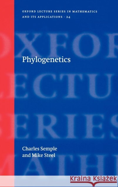 Phylogenetics Charles Semple 9780198509424  - książka