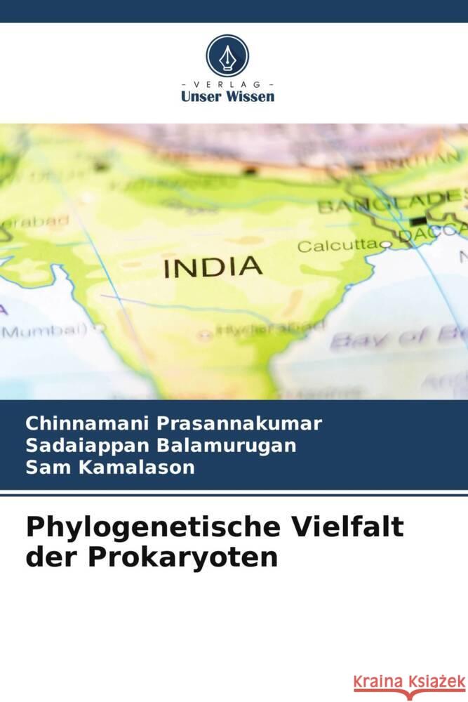 Phylogenetische Vielfalt der Prokaryoten Prasannakumar, Chinnamani, Balamurugan, Sadaiappan, Kamalason, Sam 9786205113707 Verlag Unser Wissen - książka