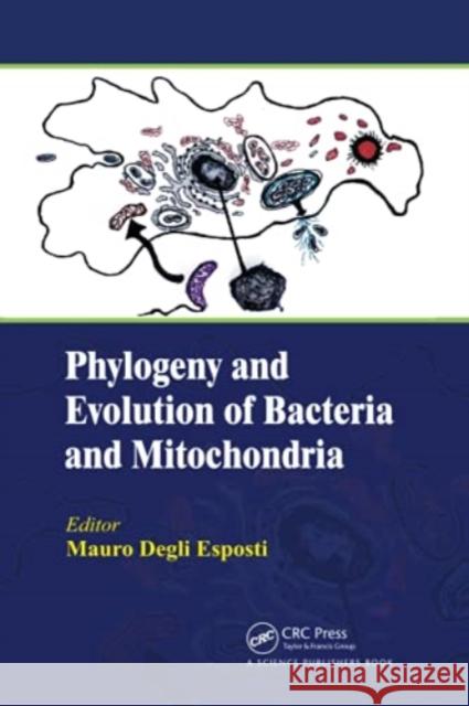 Phylogeny and Evolution of Bacteria and Mitochondria Mauro Degli Esposti 9780367780739 CRC Press - książka