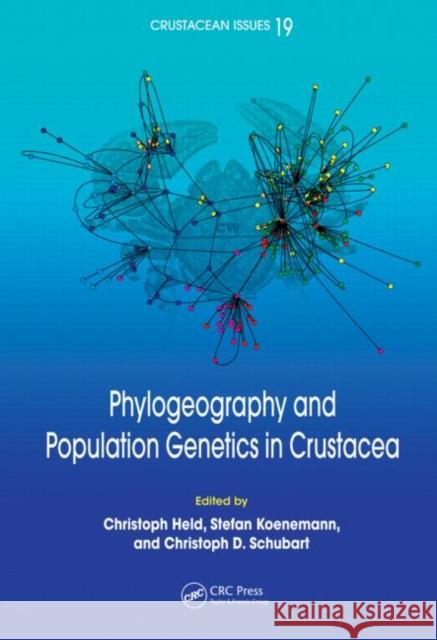 Phylogeography and Population Genetics in Crustacea Stefan Koenemann Christoph Schubart Christoph Held 9781439840733 CRC Press - książka