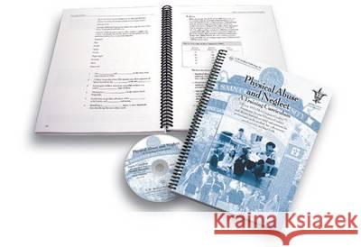 Physical Abuse and Neglect : A Training Curriculum, Without CME/CNE  9781878060099 STM Learning - książka