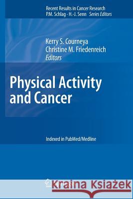 Physical Activity and Cancer Kerry S. Courneya Christine M. Friedenreich 9783642266171 Springer - książka