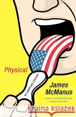 Physical: An American Checkup James McManus 9780312426491 Picador USA - książka