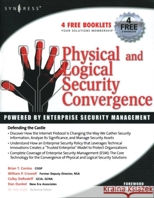 Physical and Logical Security Convergence: Powered by Enterprise Security Management Crowell, William P. 9781597491228 Syngress Publishing - książka