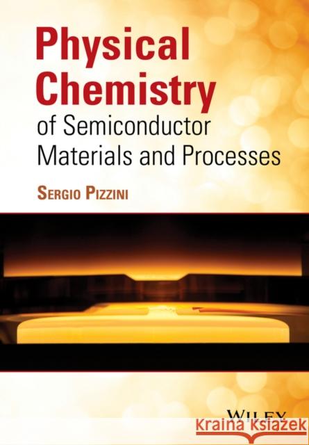 Physical Chemistry of Semiconductor Materials and Processes  9781118514573 John Wiley & Sons - książka