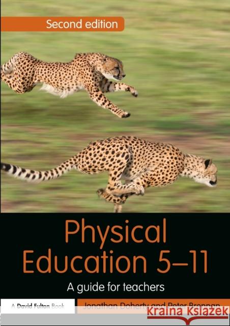 Physical Education 5-11: A Guide for Teachers Doherty, Jonathan 9780415635325 Routledge - książka