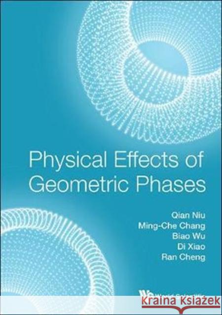Physical Effects of Geometric Phases Qian Niu Biao Wu Di Xiao 9789813225725 World Scientific Publishing Company - książka