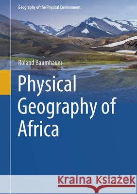 Physical Geography of Africa Roland Baumhauer 9783662714058 Springer - książka
