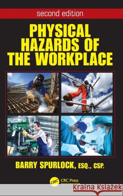 Physical Hazards of the Workplace Paul English 9781466557031 CRC Press - książka