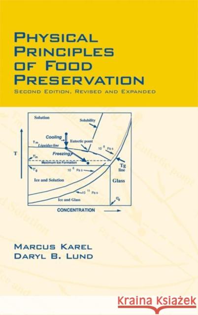 Physical Principles of Food Preservation: Revised and Expanded Karel, Marcus 9780824740634 CRC - książka