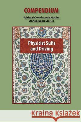 Physicist Sufis and Driving Yunus Kumek   9781951050221 Sage Chronicle - książka