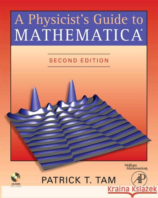 Physicist's Guide to Mathematica Patrick Tam 9780126831924  - książka