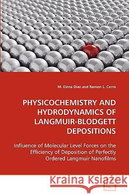 Physicochemistry and Hydrodynamics of Langmuir-Blodgett Depositions M. Elena Diaz Ramon L. Cerro 9783639088748 VDM Verlag - książka