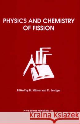 Physics & Chemistry of Fission H Marten, D Seeliger 9781560720232 Nova Science Publishers Inc - książka
