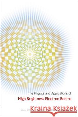 Physics and Applications of High Brightn James Rosenzweig Gil Travish Luca Serafini 9789812387264 World Scientific Publishing Company - książka