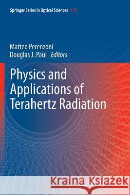 Physics and Applications of Terahertz Radiation Matteo Perenzoni Douglas J. Paul 9789401779159 Springer - książka