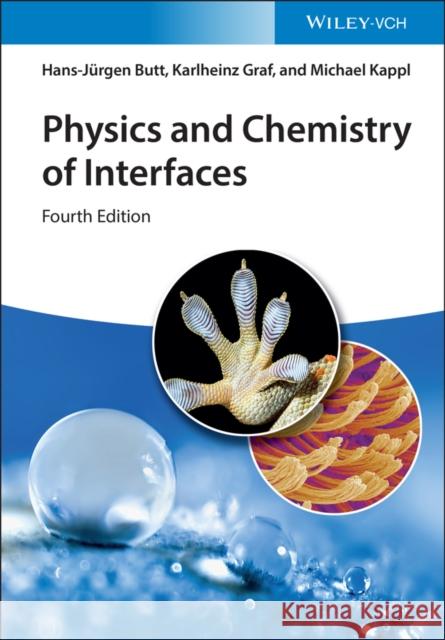 Physics and Chemistry of Interfaces Michael (MPI for Polymer Research, Germany) Kappl 9783527414055 Wiley-VCH Verlag GmbH - książka