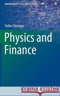 Physics and Finance Volker Ziemann 9783030636425 Springer - książka