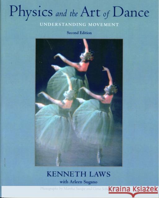 Physics and the Art of Dance: Understanding Movement Laws, Kenneth 9780195341010  - książka