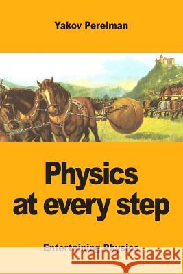 Physics at every step Perelman, Yakov 9782917260562 Prodinnova - książka