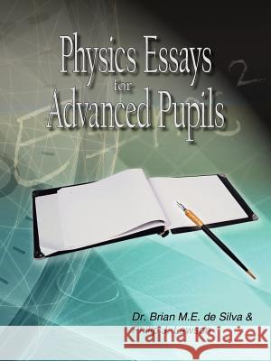 Physics Essays for Advanced Pupils Dr Brian M. E. D 9781420887693 Authorhouse - książka