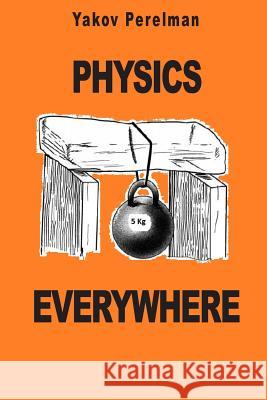 Physics Everywhere Yakov Perelman Brian Williams 9782917260340 Prodinnova - książka