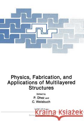 Physics, Fabrication, and Applications of Multilayered Structures  9781475700930 Springer - książka